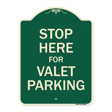 SIGNMISSION Designer Series-Stop Here For Valet Parking Green Heavy-Gauge Aluminum, 24" x 18", G-1824-9886 A-DES-G-1824-9886